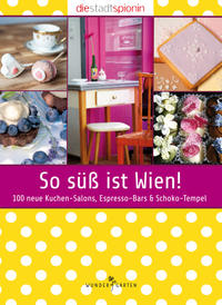 So süß ist Wien!