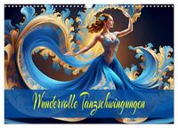 Wundervolle Tanzschwingungen (Wandkalender 2025 DIN A3 quer), CALVENDO Monatskalender