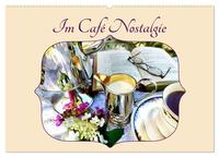Im Café Nostalgie (Wandkalender 2025 DIN A2 quer), CALVENDO Monatskalender