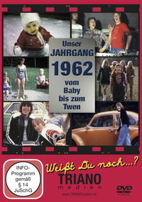 Unser Jahrgang 1962 - Vom Baby bis zum Twen: zum 63. Geburtstag