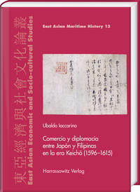 Vorderes Coverbild Comercio y diplomacia entre Japón y Filipinas en la era Keicho (1596–1615)