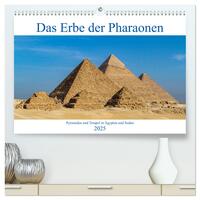Das Erbe der Pharaonen (hochwertiger Premium Wandkalender 2025 DIN A2 quer), Kunstdruck in Hochglanz
