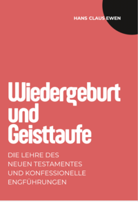 Wiedergeburt und Geisttaufe