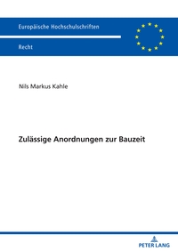 Zulässige Anordnungen zur Bauzeit