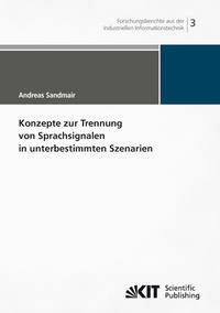Vorderes Coverbild Konzepte zur Trennung von Sprachsignalen in unterbestimmten Szenarien