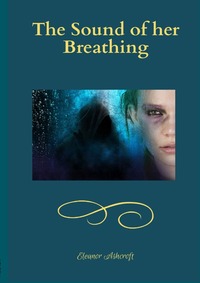 Vorderes Coverbild The Sound of her Breathing