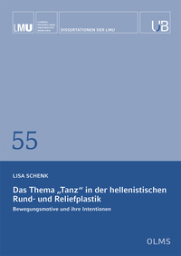 Das Thema „Tanz“ in der hellenistischen Rund- und Reliefplastik