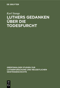 Luthers Gedanken über die Todesfurcht