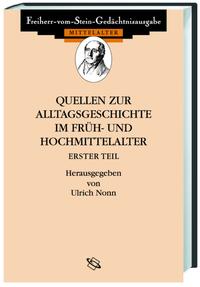 Vorderes Coverbild Quellen zum Alltag im Früh- und Hochmittelalter I