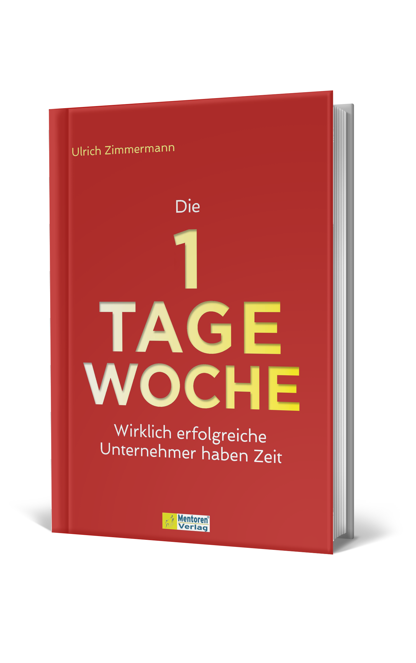 Die 1-Tage-Woche
