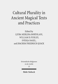 Cultural Plurality in Ancient Magical Texts and Practices