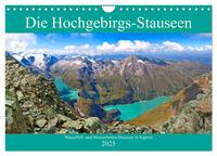 Die Hochgebirgs-Stauseen (Wandkalender 2025 DIN A4 quer), CALVENDO Monatskalender