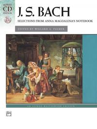 J. S. Bach: Selections from Anna Magdalena's Notebook