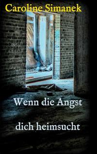 Wenn die Angst dich heimsucht