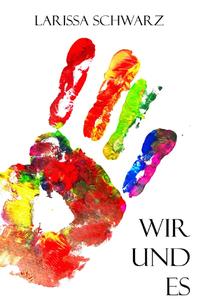 Wir und Es