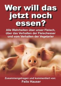 Wer will das jetzt noch essen?