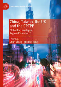 Vorderes Coverbild China, Taiwan, the UK and the CPTPP