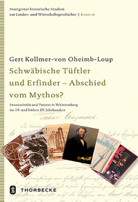 Schwäbische Tüftler und Erfinder - Abschied vom Mythos?