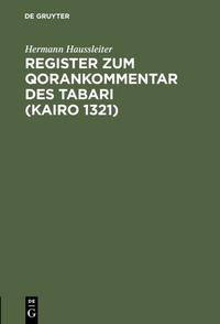 Register zum Qorankommentar des Tabari (Kairo 1321)