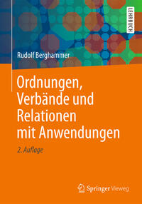 Ordnungen, Verbände und Relationen mit Anwendungen
