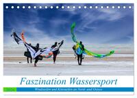 Faszination Wassersport - Windsurfen und Kitesurfen an Nord- und Ostsee (Tischkalender 2026 DIN A5 quer), CALVENDO Monatskalender