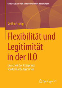 Flexibilität und Legitimität in der ILO