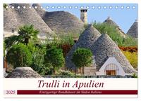 Trulli in Apulien - Einzigartige Rundhäuser im Süden Italiens (Tischkalender 2025 DIN A5 quer), CALVENDO Monatskalender