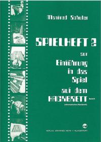 Spielheft zur Einführung in das Spiel auf dem Hackbrett Teil II - Spielheft 2