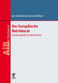 Europäische Betriebsräte (EBR) und Betriebsräte Europäischer Gesellschaften (SE-BR)