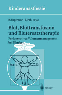 Blut, Bluttransfusion und Blutersatztherapie
