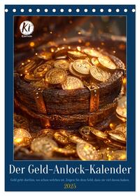 Der Geld-Anlock-Kalender (Tischkalender 2025 DIN A5 hoch), CALVENDO Monatskalender