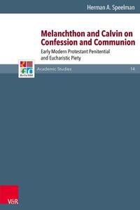 Vorderes Coverbild Melanchthon and Calvin on Confession and Communion