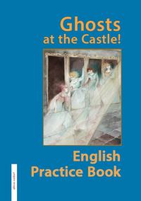 Ghosts at the Castle