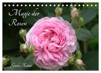 Magie der Rosen (Tischkalender 2026 DIN A5 quer), CALVENDO Monatskalender