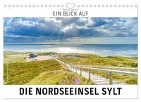Ein Blick auf die Nordseeinsel Sylt (Wandkalender 2025 DIN A4 quer), CALVENDO Monatskalender