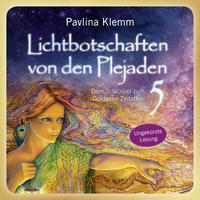 Vorderes Coverbild Lichtbotschaften von den Plejaden Band 5 (Das Hörbuch - ungekürzte Lesung)