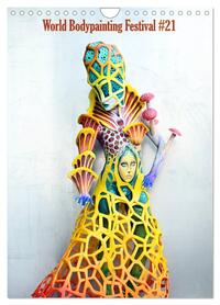 World Bodypainting Festival #21 (Wandkalender 2026 DIN A4 hoch), CALVENDO Monatskalender