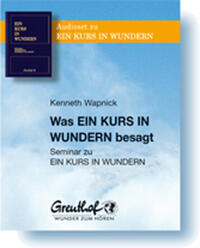 Was Ein Kurs in Wundern besagt