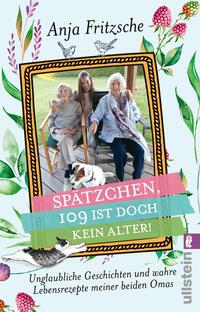 Vorderes Coverbild »Spätzchen, 109 ist doch kein Alter«