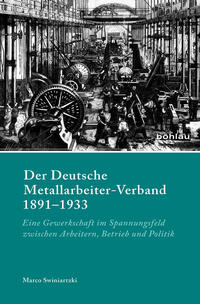 Vorderes Coverbild Der Deutsche Metallarbeiter-Verband 1891–1933