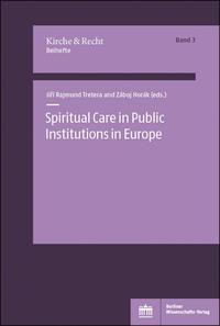 Spiritual Care in Public Institutions in Europe. Vol. 1