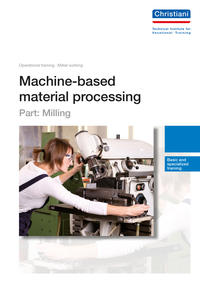 Machine-based material processing - Part: Milling