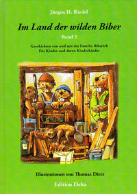 Im Land der wilden Biber - Band 2