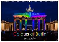 Colours of Berlin (Wandkalender 2025 DIN A2 quer), CALVENDO Monatskalender