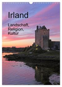 Irland - Landschaft, Religion, Kultur (Wandkalender 2025 DIN A3 hoch), CALVENDO Monatskalender