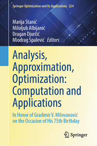 Analysis, Approximation, Optimization: Computation and Applications