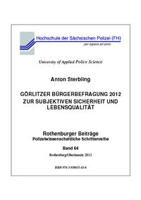 Görlitzer Bürgerbefragung 2012 zur subjektiven Sicherheit und Lebensqualität