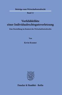 Vorfelddelikte einer Individualrechtsgutsverletzung