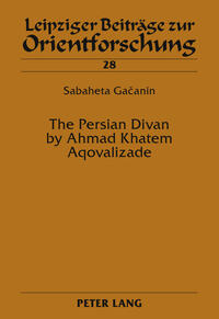 The Persian Divan by Ahmad Khatem Aqovalizade