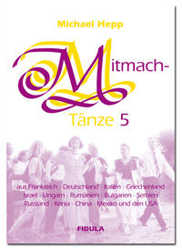 Mitmachtänze 5 - Tanzbeschreibungen